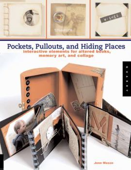 Paperback Pockets, Pull-Outs, and Hiding Places: Interactive Elements for Altered Books, Memory Art, and Collage Book