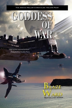 Goddess of War - Book #4 of the Jessica Keller Chronicles