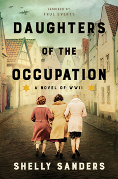 Hardcover Daughters of the Occupation: A Novel of WWII Book