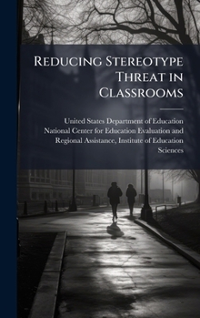 Reducing Stereotype Threat in Classrooms