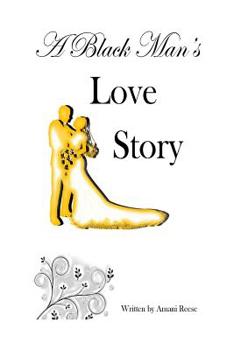 Paperback A Black Man's Love Story Book