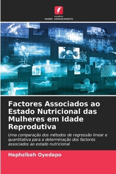 Paperback Factores Associados ao Estado Nutricional das Mulheres em Idade Reprodutiva [Portuguese] Book