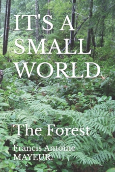 Paperback It's a Small World: The Forest Book