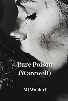 Pure Poison (Warewolf)