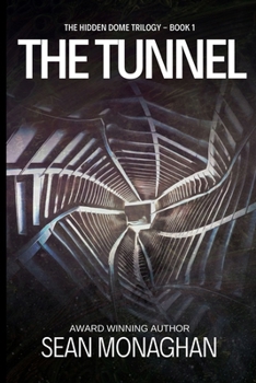 Paperback The Tunnel: The Hidden Dome Book