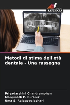 Metodi di stima dell'età dentale - Una rassegna (Italian Edition)