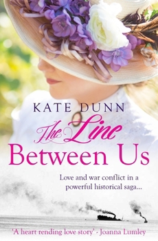 Paperback The Line Between Us: Love and war conflict in a powerful historical saga Book