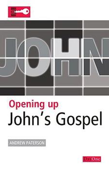 Paperback Opening Up John's Gospel Book