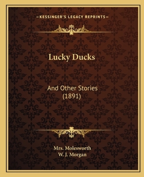 Paperback Lucky Ducks: And Other Stories (1891) Book