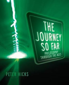 Paperback The Journey So Far: Philosophy Through the Ages Book
