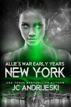 New York: Allie's War, Early Years - Book  of the Allie's War