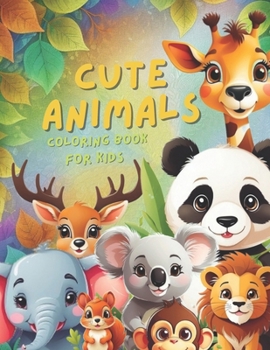 Paperback Cute Animals Coloring Book For Kids: cute animals coloring book for kids. animals coloring book. ages 6-12. 45 animals. 92 pages. "8.5 x 11" in Book