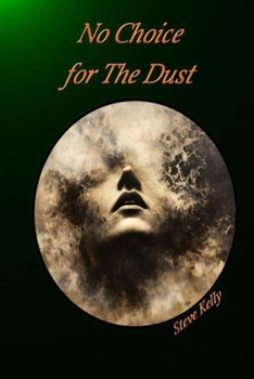 Paperback No Choice for the Dust: Inspirational Poetry Book