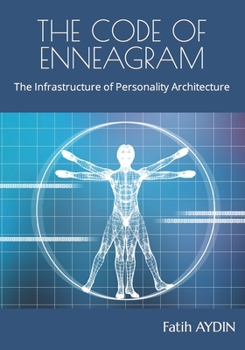 Paperback The Code of Enneagram: The Infrastructure of Personality Architecture Book