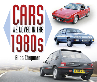 Paperback Cars We Loved in the 1980s Book