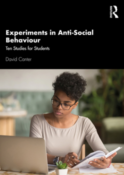 Paperback Experiments in Anti-Social Behaviour: Ten Studies for Students Book