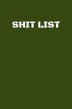 Shit List: Taking Care of Business Log