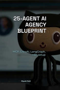 Paperback 25-Agent AI Software Agency: Build a Self-Running AI Software Agency Book