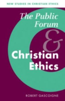 Paperback The Public Forum and Christian Ethics Book
