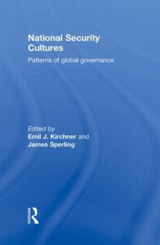 Hardcover National Security Cultures: Patterns of Global Governance Book