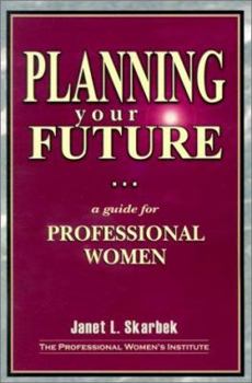 Paperback Planning Your Future: A Guide for Professional Women Book