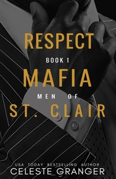 Respect - Book #1 of the Men of Mafia St. Clair