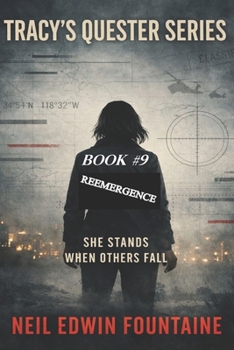 Reemergence: Tracy's Quester Part #9
