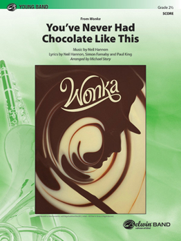 Paperback You've Never Had Chocolate Like This: Conductor Score Book