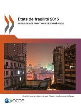 Paperback ?tats de fragilit? 2015: R?aliser les ambitions de l'apr?s-2015 [French] Book