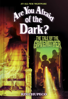 Hardcover The Tale of the Gravemother (Are You Afraid of the Dark #1) Book