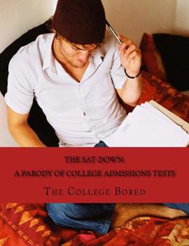 Paperback The SAT-DoWN: A Parody of College Admissions Tests Book