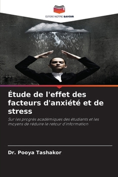 Paperback Étude de l'effet des facteurs d'anxiété et de stress [French] Book