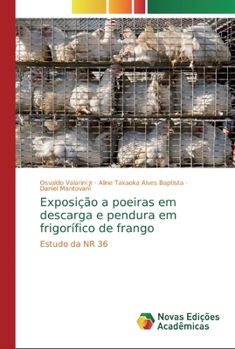Paperback Exposição a poeiras em descarga e pendura em frigorífico de frango [Portuguese] Book