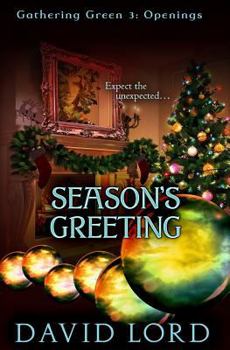 Paperback Season's Greeting: Gathering Green 3 (Openings) Book