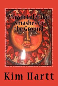 Paperback Mayan Calendar Smashes to the Ground Book