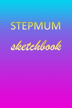 Paperback Stepmum: Sketchbook - Blank Imaginative Sketch Book Paper - Pink Blue Gold Custom Letter S Personalized Cover - Teach & Practic Book