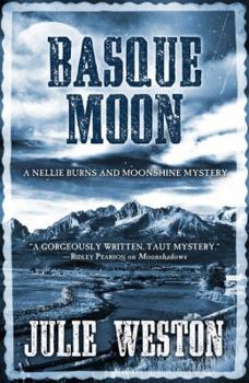 Basque Moon - Book #2 of the Nellie Burns and Moonshine Mystery