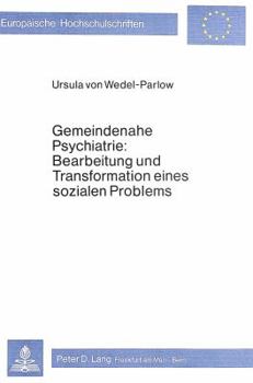 Paperback Gemeindenahe Psychiatrie: Bearbeitung Und Transformation Eines Sozialen Problems [German] Book