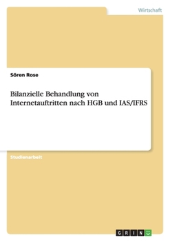 Paperback Bilanzielle Behandlung von Internetauftritten nach HGB und IAS/IFRS [German] Book