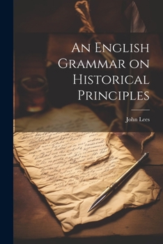 Paperback An English Grammar on Historical Principles Book