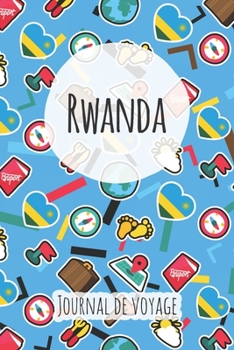 Journal de voyage Rwanda: Planificateur de voyage I Carnet de route I Carnet à grille à points I Carnet de voyage I Journal de voyage I Journal de poche I Cadeau pour le routard (French Edition)