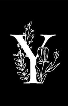 Y: Monogram Initial Blank Lined Notebook & Journal for Girls, Women & Teens. Stylish Botanical Letter in Black & White. Perfect Gift in a Handy Compact Size