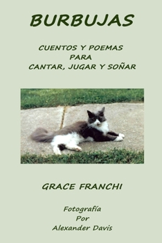 Paperback Burbujas: Cuentos Y Poemas Para Cantar, Jugar Y Soñar [Spanish] Book