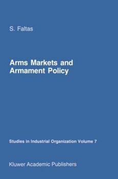 Arms Markets and Armament Policy: The Changing Structure of Naval Industries in Western Europe