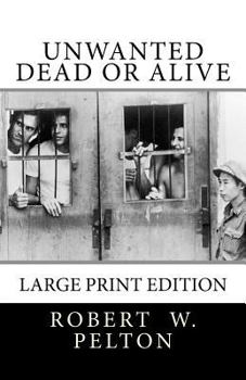 Paperback Unwanted Dead or Alive: Large Print Edition Book