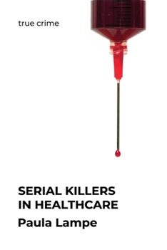 Paperback Serial Killers in Healthcare Book