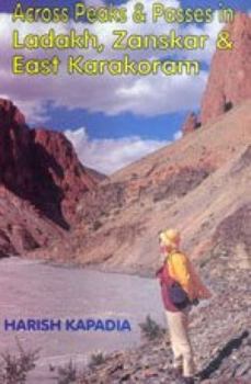 Hardcover Across Peaks & Passes in Ladakh, Zanskar & East Karakoram Book