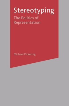 Paperback Stereotyping: The Politics of Representation Book