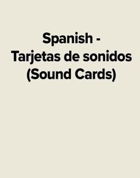 Hardcover Spanish - Tarjetas de Sonidos (Sound Cards) [Spanish] Book