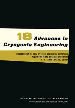 Paperback Advances in Cryogenic Engineering: Proceedings of the 1972. Cryogenic Engineering Conference. National Bureau of Standards. Boulder, Colorado. August Book